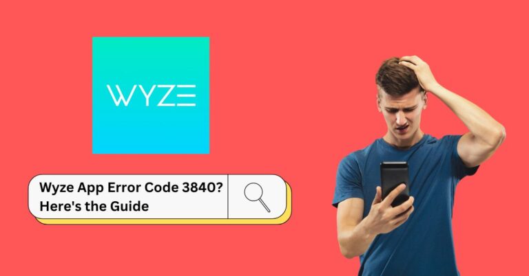 Wyze App Error Code 3840